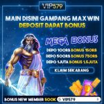 VIP579 : Daftar Situs Judi Online Freebet Slot Tanpa Syarat