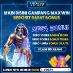 VIP579 : Daftar Situs Online Bonus Freebet Slot Terbaru 2022
